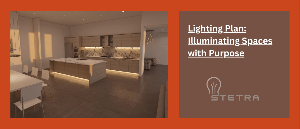 lighting plan illuminating spaces with purpose